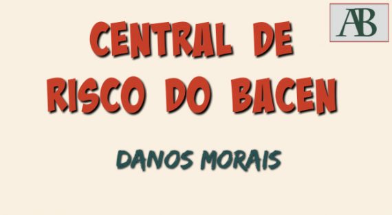 Central de Risco do Bacen Dano Moral