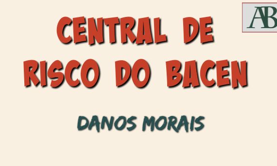 Central de Risco do Bacen Dano Moral