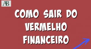 Como sair do vermelho financeiro