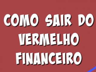 Como sair do vermelho financeiro