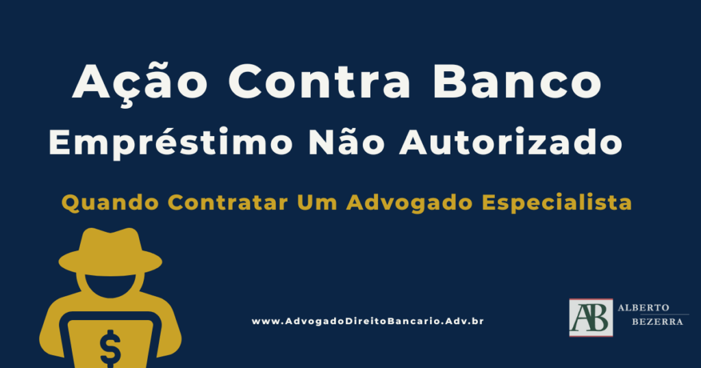 ação contra banco por empréstimo não solicitado