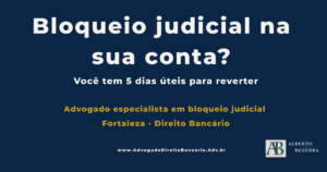 advogado especialista em bloqueio judicial em Fortaleza